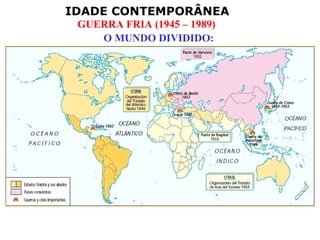 O MUNDO DIVIDIDO: 