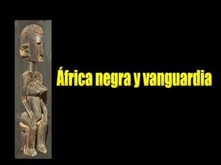 África negra y vanguardia 