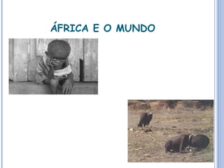 ÁFRICA E O MUNDO 