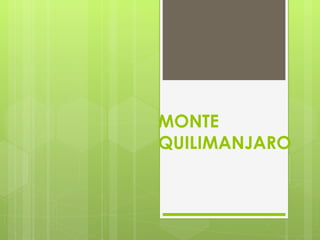 MONTE QUILIMANJARO 