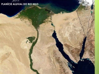 PLANÍCIE ALUVIAL DO RIO NILO 