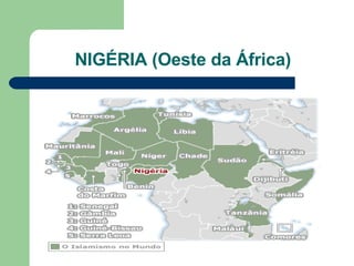 NIGÉRIA (Oeste da África) 