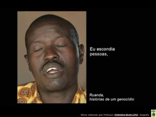 Oficina elaborada pela Professora FERNANDA BRUM LOPES - Geografia
 