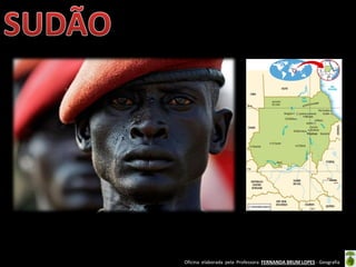 Oficina elaborada pela Professora FERNANDA BRUM LOPES - Geografia
 