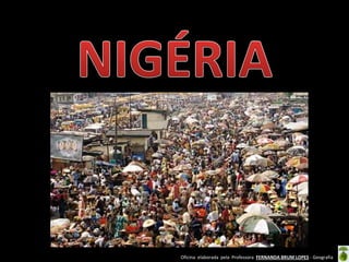 Oficina elaborada pela Professora FERNANDA BRUM LOPES - Geografia
 