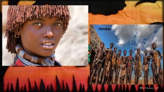 Himbas
 