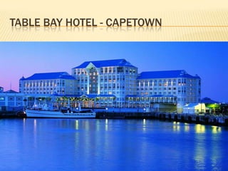 TABLE BAY HOTEL - CAPETOWN
 