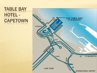 TABLE BAY
HOTEL -
CAPETOWN
 