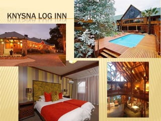 KNYSNA LOG INN
 