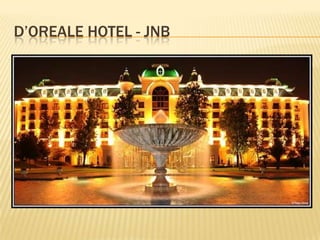D’OREALE HOTEL - JNB
 