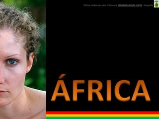 Oficina elaborada pela Professora FERNANDA BRUM LOPES - Geografia




Oficina elaborada pela Professora FERNANDA BRUM LOPES - Geografia
 