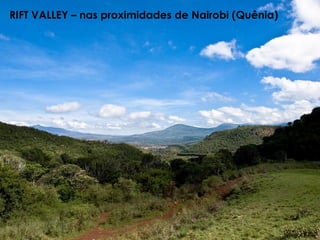 RIFT VALLEY – nas proximidades de Nairobi (Quênia)  