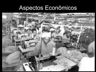Aspectos Econômicos 