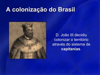 Os Portugueses no Brasil