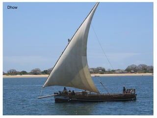 Dhow
 