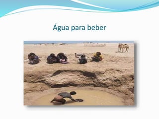 Água para beber
 