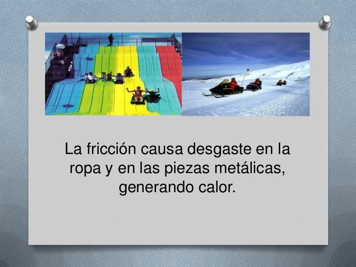Cómo Se Podría Disminuir El Efecto De La Fricción es.slideshare.net
