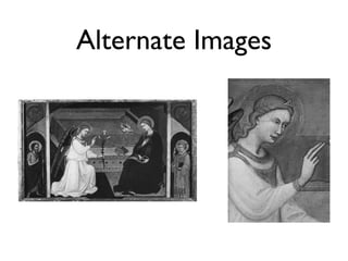 Alternate Images
 