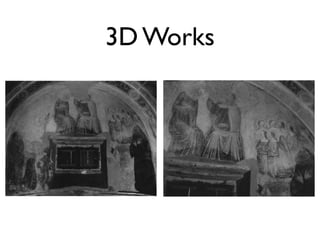 3D Works
 