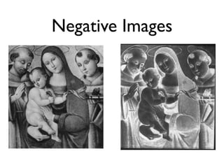 Negative Images
 
