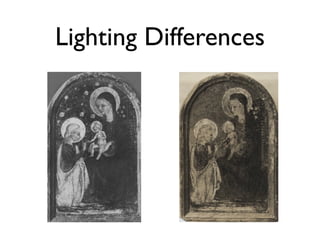 Lighting Differences
 