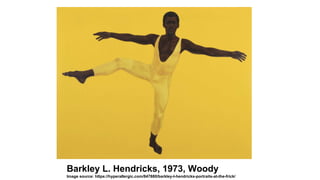 Barkley L. Hendricks, 1973, Woody
Image source: https://hyperallergic.com/847880/barkley-l-hendricks-portraits-at-the-frick/
 