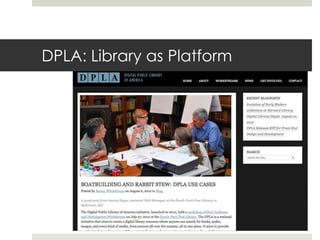 DPLA: Library as Platform
 