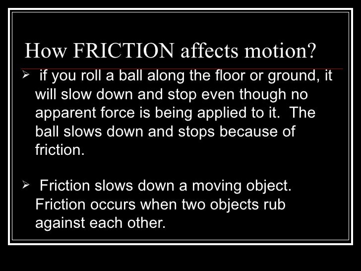 Friction