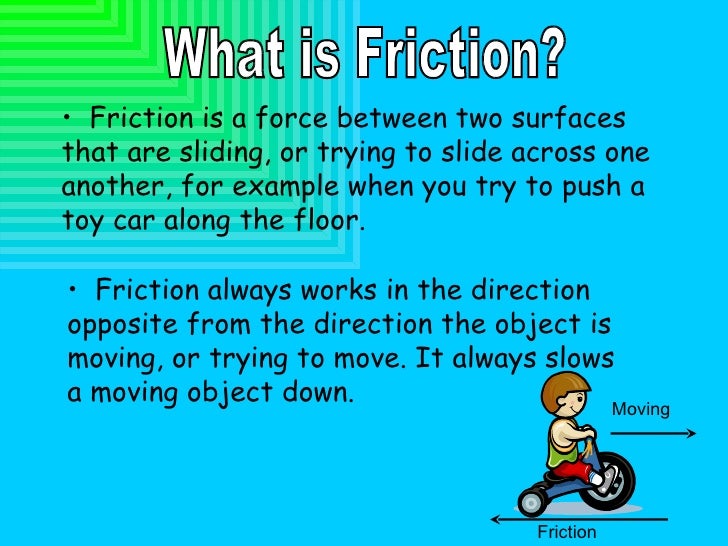 Friction