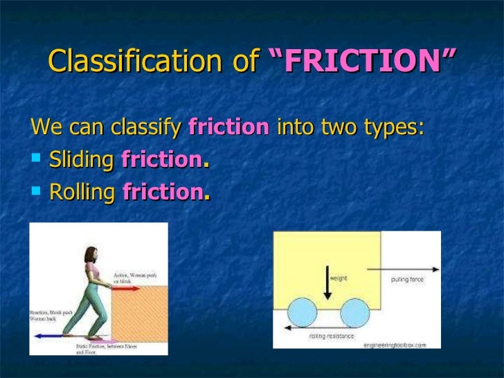 Friction