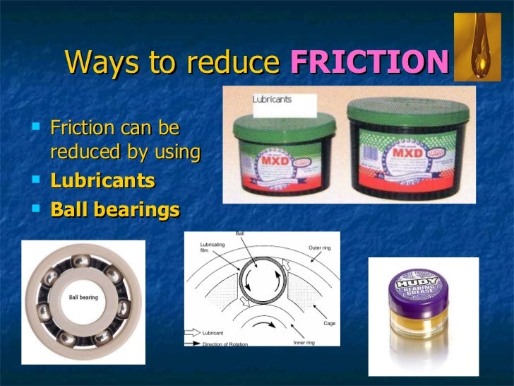 Friction