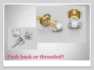 Push back or threaded? 
 