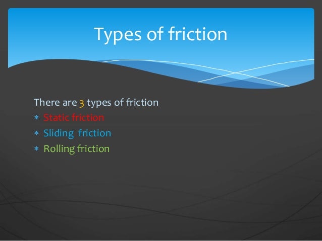 Worksheets Types Of Friction friction factors affecting 4 there are 3 types of
