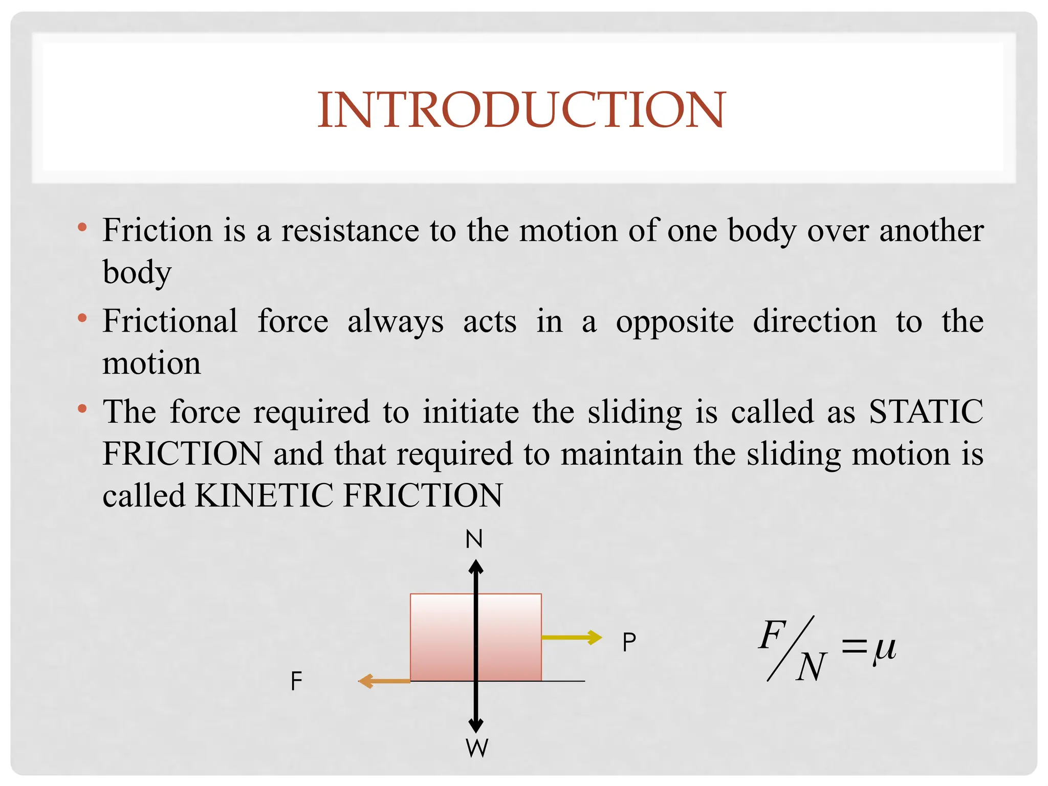 Friction Introduction Introduction to friction and Laws of friction | PPT