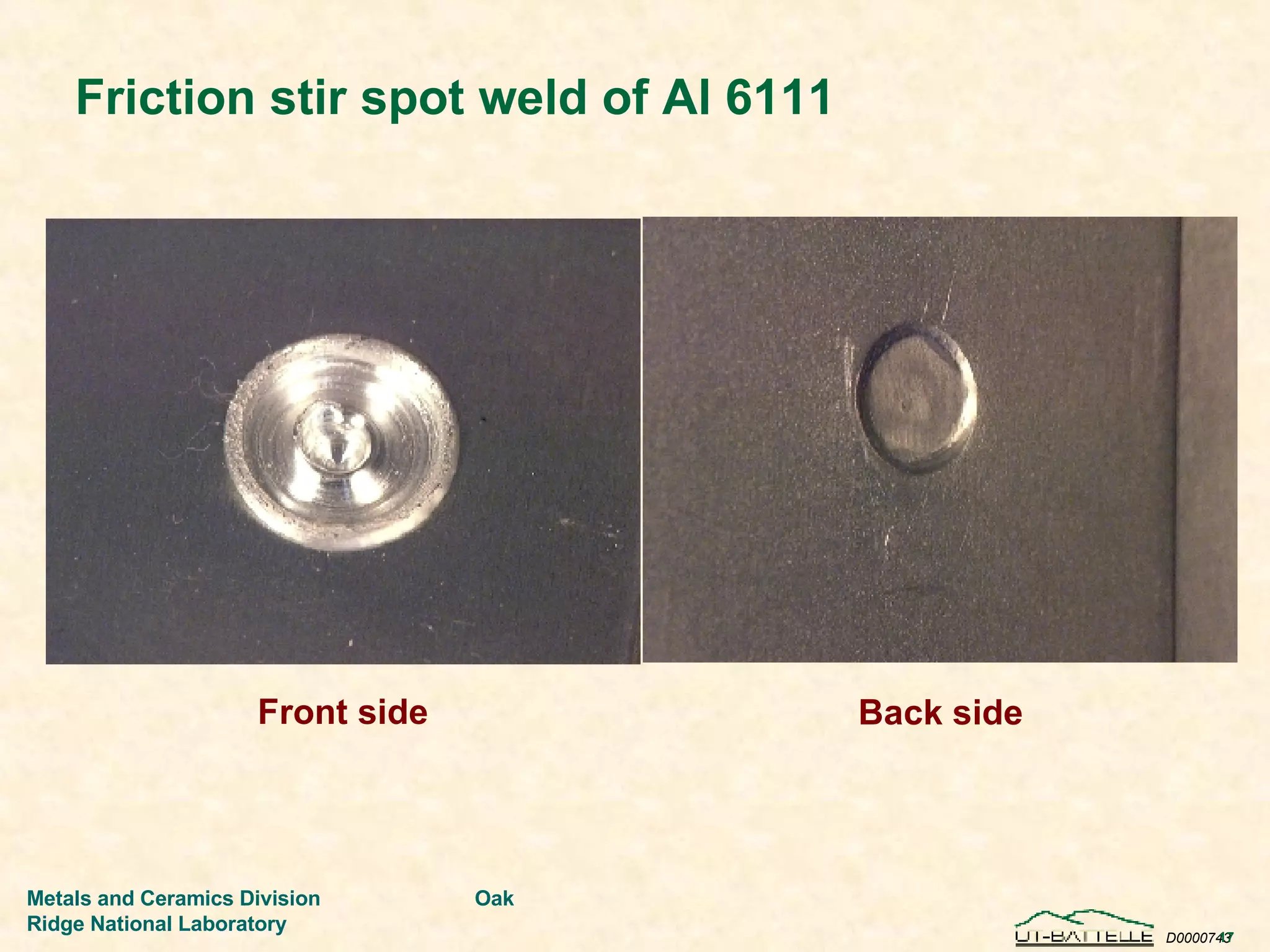 Friction stir spot weld of Al 6111 Front side Back side 