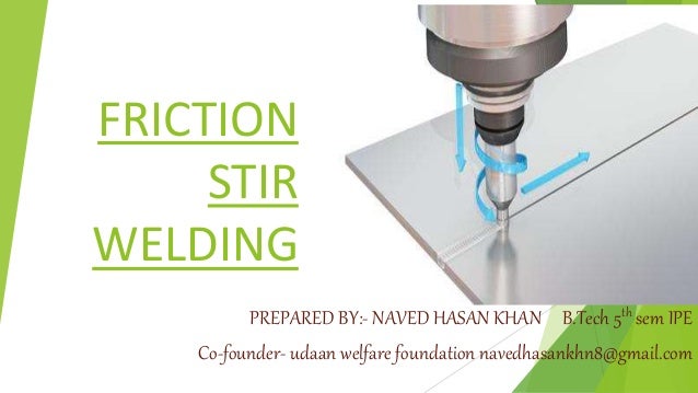 Friction-Stir Welding friction stir welding slideshare