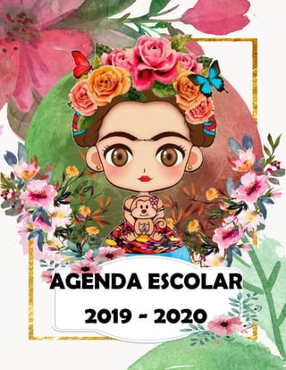 AGENDA ESCOLAR
2019 - 2020
 