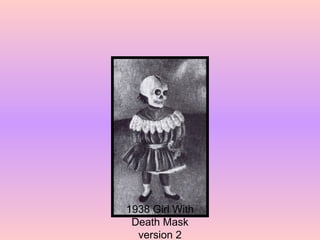 1938 Girl With Death Mask version 2 