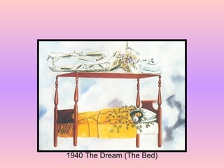 1940 The Dream (The Bed) 