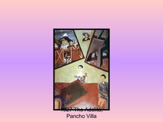 1927 The Adelita, Pancho Villa 