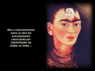 Mas o relacionamento entre os dois foi extremamente conturbado por infidelidades de ambos os lados... 