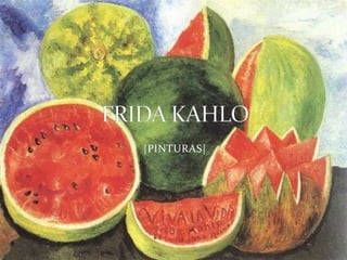 |PINTURAS| FRIDA KAHLO 