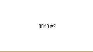 DEMO #2
 