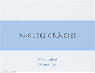 jueves, 29 de noviembre de 12
 