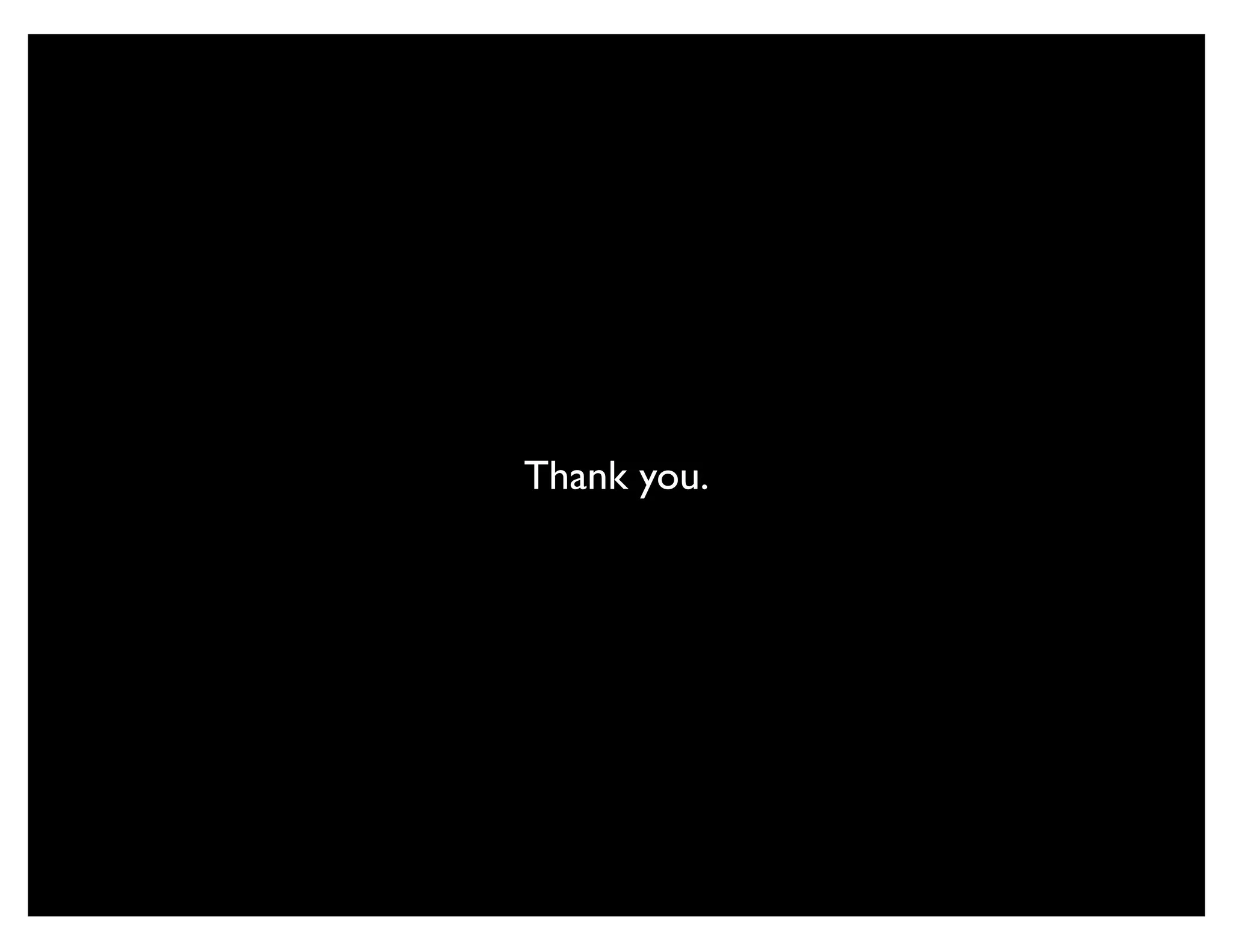 Thank you.
 