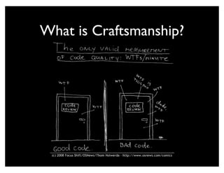 What is Craftsmanship?
 