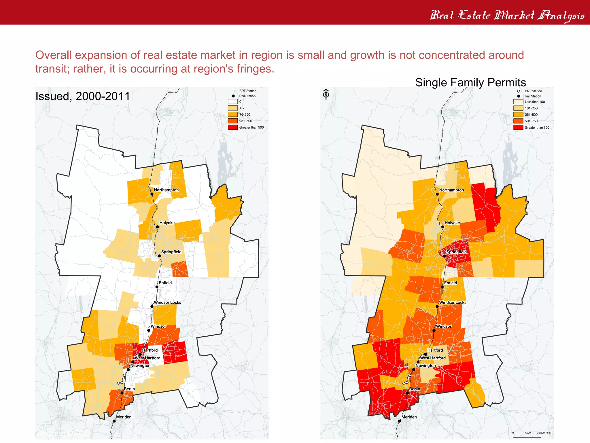 Real Estate Market Analysis
Regional Real Estate Market Analysis
Overall expansion of real estate market in region is small and growth is not concentrated around
transit; rather, it is occurring at region's fringes.
Multifamily Permits Issued, 2000-2011                                       Single Family Permits
Issued, 2000-2011




Source: DECD
 