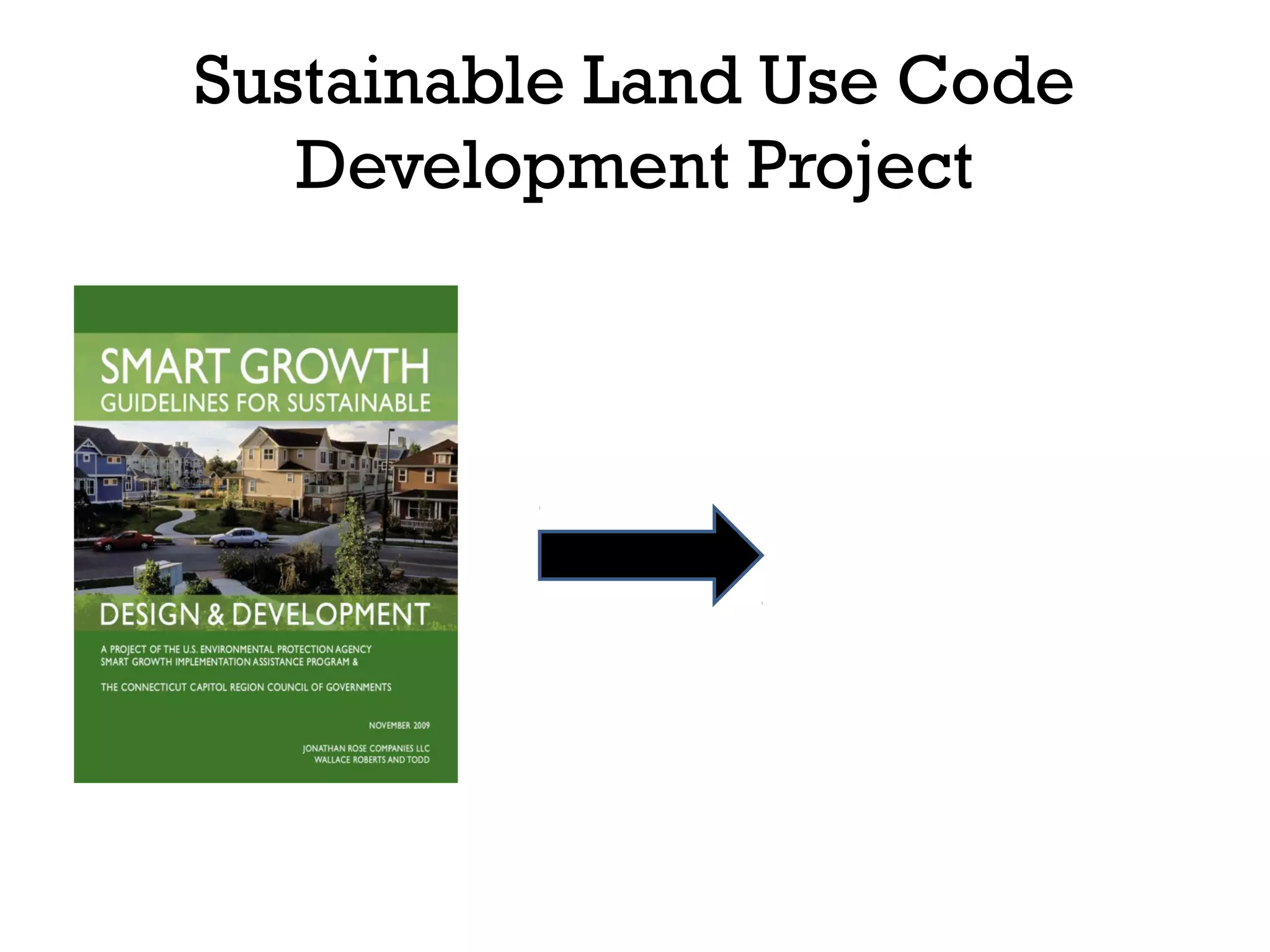 Sustainable Land Use Code
   Development Project



                   Model Code
                    Language
 