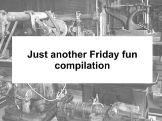 Just another Friday fun compilation 