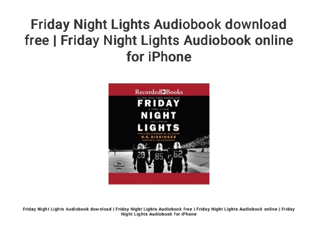 Friday Night Lights Audiobook Download Free Friday Night Lights Aud